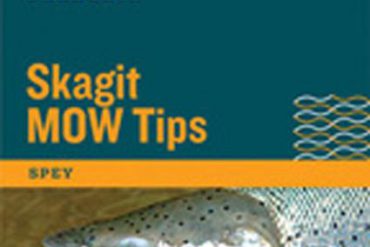 RIO Skagit MOW Tips